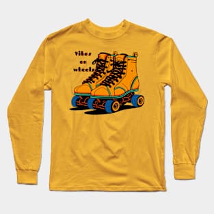 Vibes on wheels Long Sleeve T-Shirt